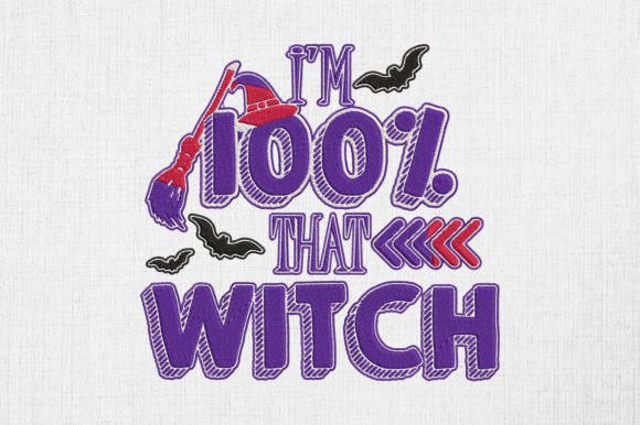 I’m 100 Percent That Witch Funny