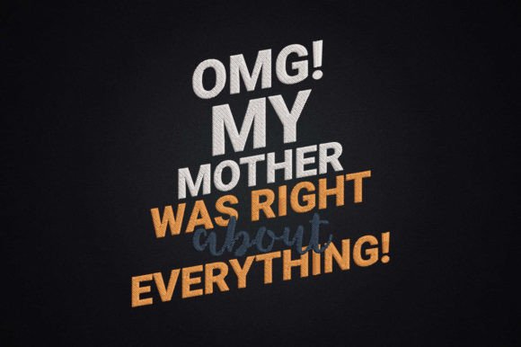 OMG My Mother Was Right About Everything